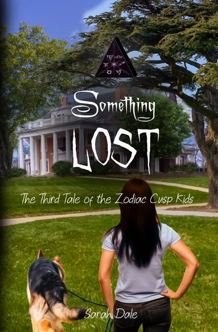 Something Lost: The Third Tale of the Zodiac Cusp Kids - Paperback