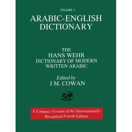 Volume 1: Arabic-English Dictionary: The Hans Wehr Dictionary of Modern Written Arabic. Fourth Edition. - Hardcover