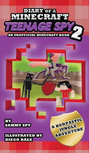Diary Of A Minecraft Teenage Spy 2: Book 2: 'A Burptastic Jungle Adventure' - Hardcover