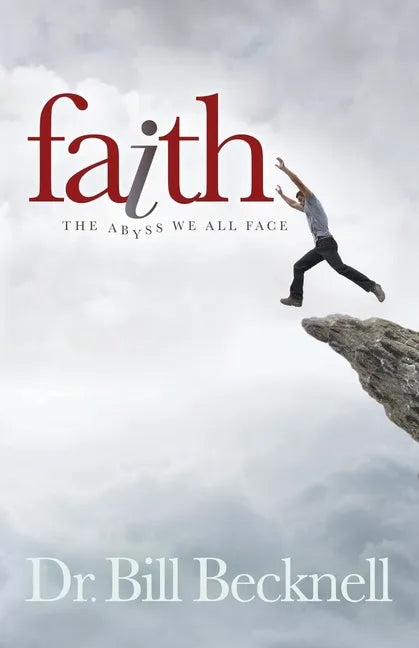 Faith: The Abyss We All Face - Paperback