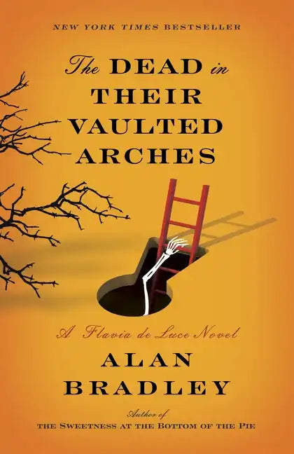 The Dead in Their Vaulted Arches: A Flavia de Luce Novel - Paperback