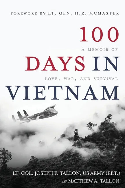 100 Days in Vietnam: A Memoir of Love, War, and Survival - Paperback