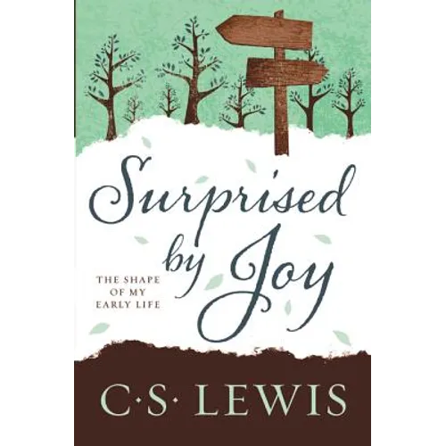 Surprised by Joy: The Shape of My Early Life - Paperback