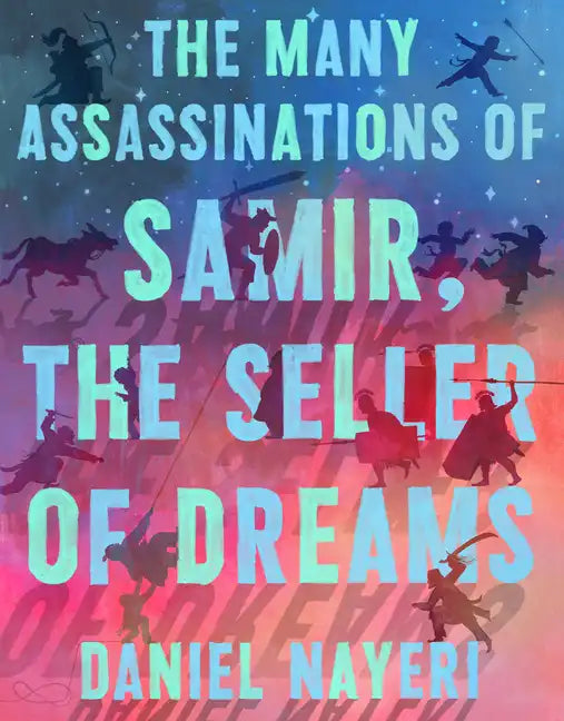 The Many Assassinations of Samir, the Seller of Dreams: Newbery Honor Award Winner - Hardcover