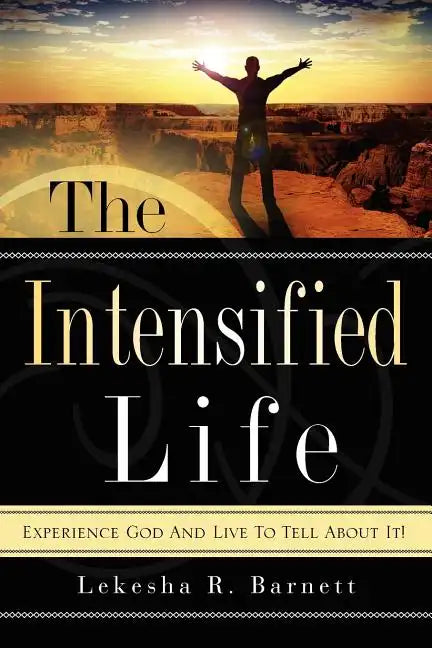 The Intensified Life - Paperback