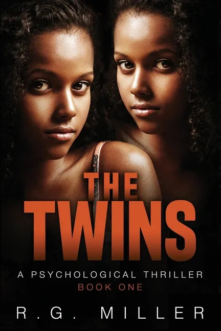 The Twins: Book 1 An Iris Williams and Annette Toni Novel: A Psychological Thriller. Second Edition - Paperback