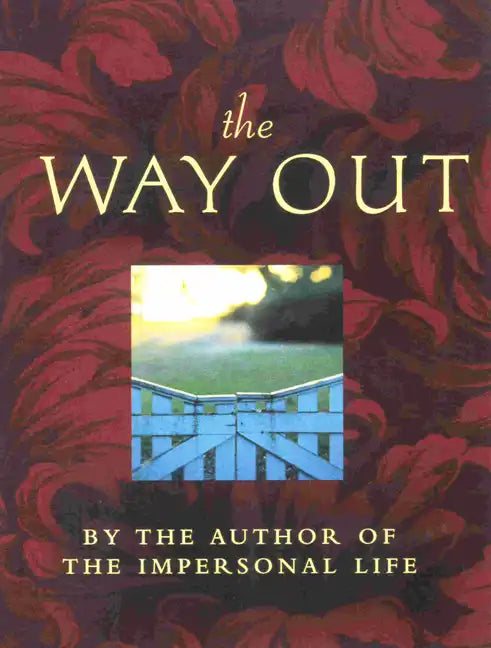 The Way Out: Includes: The Way Beyond, Weath, the Teacher - Paperback