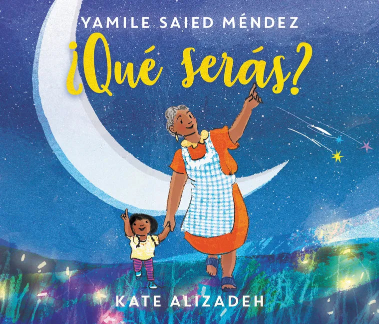 ¿Qué Serás?: What Will You Be? (Spanish Edition) - Hardcover