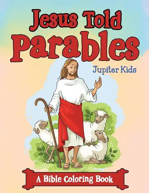Jesus Told Parables (A Bible Coloring Book) - Paperback