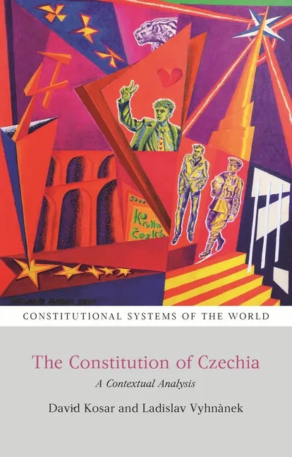 The Constitution of Czechia: A Contextual Analysis - Paperback
