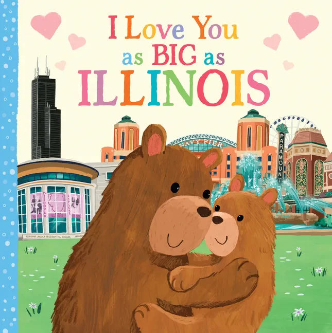 I Love You as Big as Illinois - Board Book