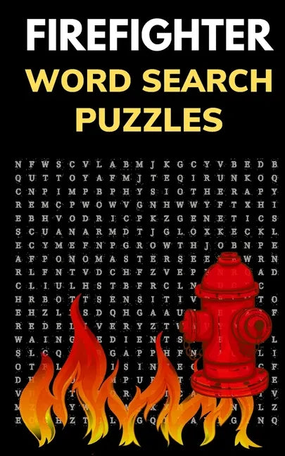 Firefighter Word Search Puzzles: Puzzle Book for Men and Women of Courage - Paperback
