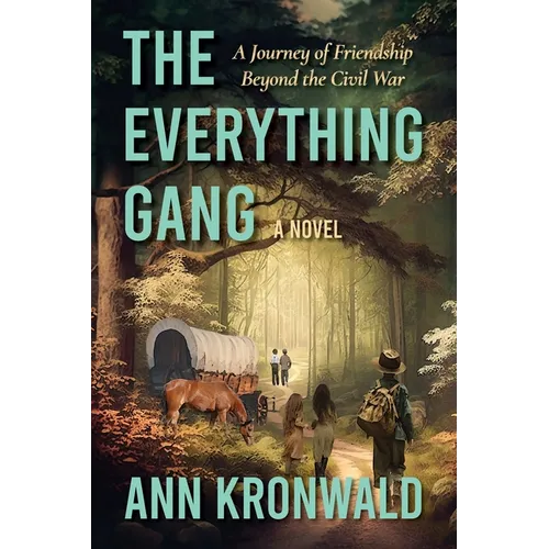 The Everything Gang: A Journey of Friendship Beyond the Civil War - Paperback