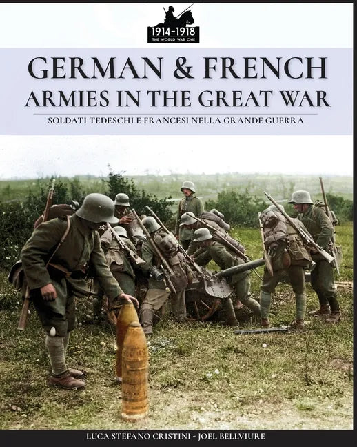 German & French Armies in the Great War: Soldati tedeschi e francesi nella grande guerra - Paperback