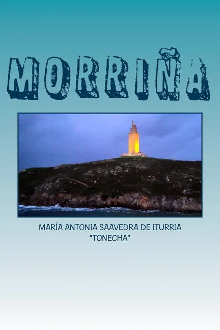 Morriña: Cuentos, poesias, y otros pensamientos - Paperback