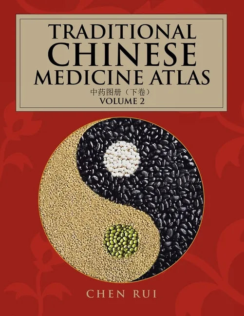 Traditional Chinese Medicine Atlas: Volume 2 - Paperback