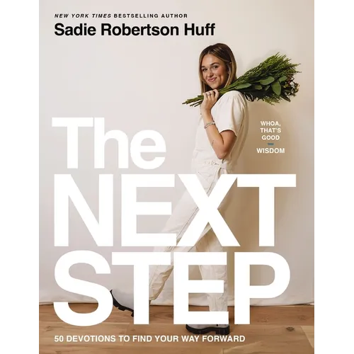 The Next Step: 50 Devotions to Find Your Way Forward - A Daily Devotional for Purposeful Living - The Perfect Christian Graduation Gifts to Celebrate - Hardcover