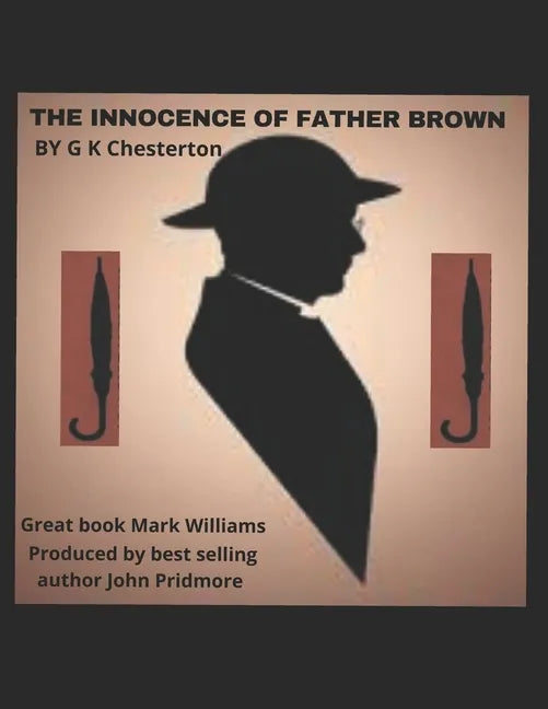 Innocence Of Father Brown: By G K CHESTERTON - Paperback