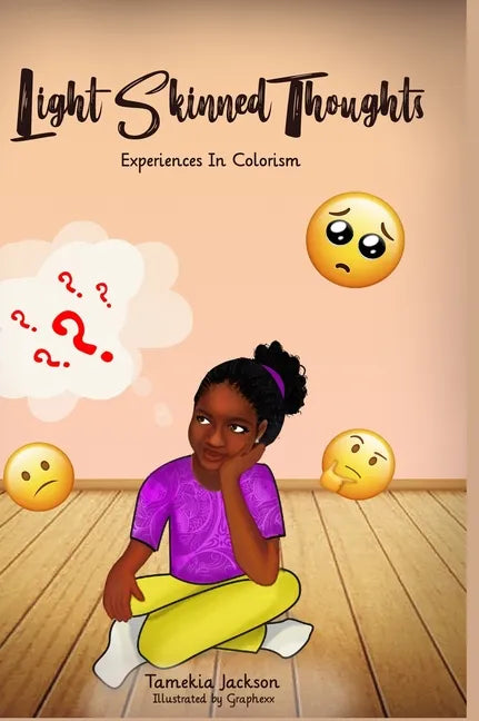 Light Skinned Thoughts: Experiences in Colorism - Hardcover