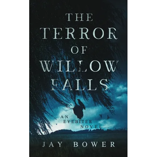 The Terror of Willow Falls: An Eyebiter Novel - Paperback