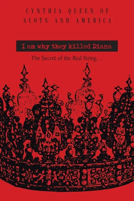 I Am Why They Killed Diana: The Secret of The Red String... - Paperback