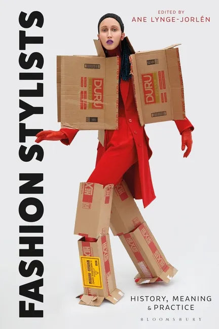 Fashion Stylists: History, Meaning and Practice - Paperback