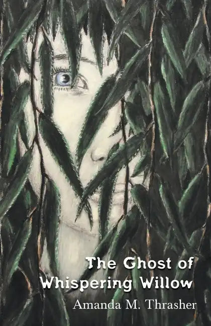 The Ghost of Whispering Willow - Paperback