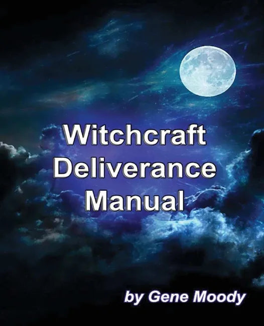 Witchcraft Deliverance Manual - Paperback