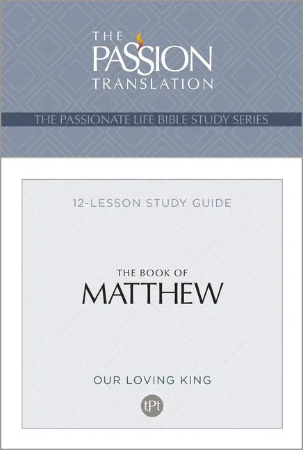 Tpt the Book of Matthew: 12-Lesson Study Guide - Paperback
