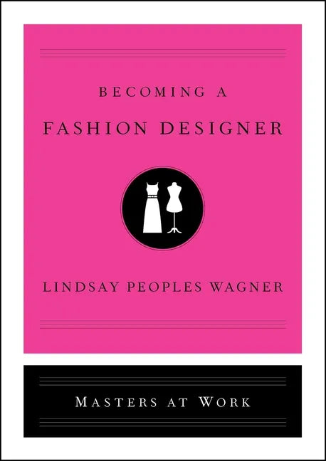 Becoming a Fashion Designer - Hardcover