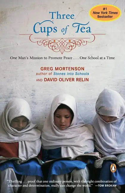 Three Cups of Tea: One Man's Mission to Promote Peace . . . One School at a Time - Paperback