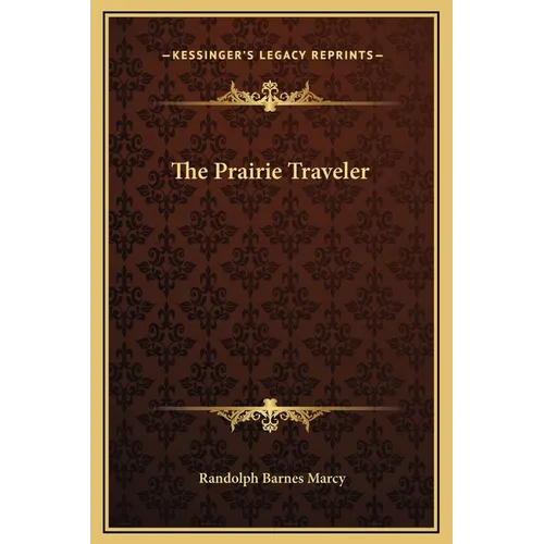 The Prairie Traveler - Hardcover