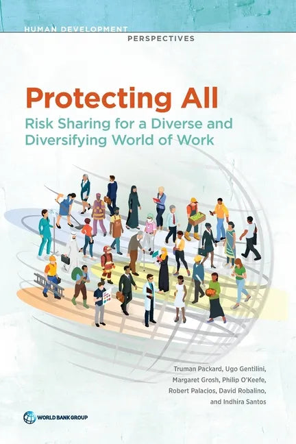 Protecting All: Risk Sharing for a Diverse and Diversifying World of Work - Paperback