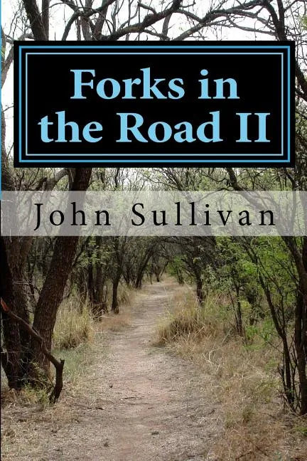 Forks in the Road II: Small town lives and lessons - Paperback