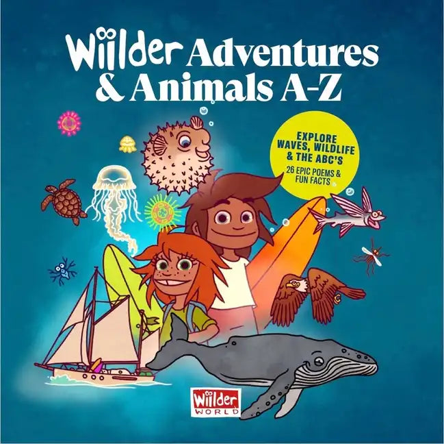 Wiilder Animal Adventures a -Z - Hardcover