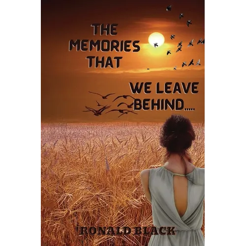 The Memories That We Leave Behind - Paperback