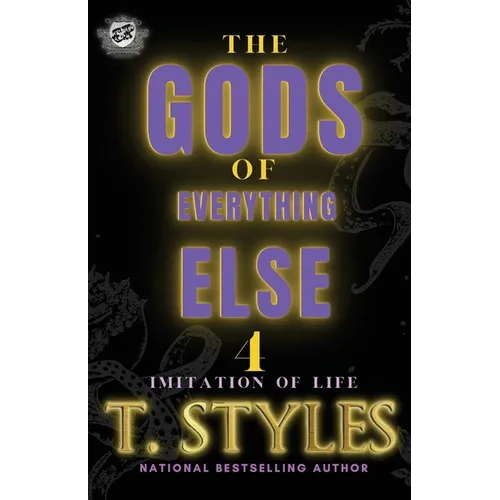 The Gods Of Everything Else 4: Imitation Of Life (The Cartel Publications Presents) - Paperback