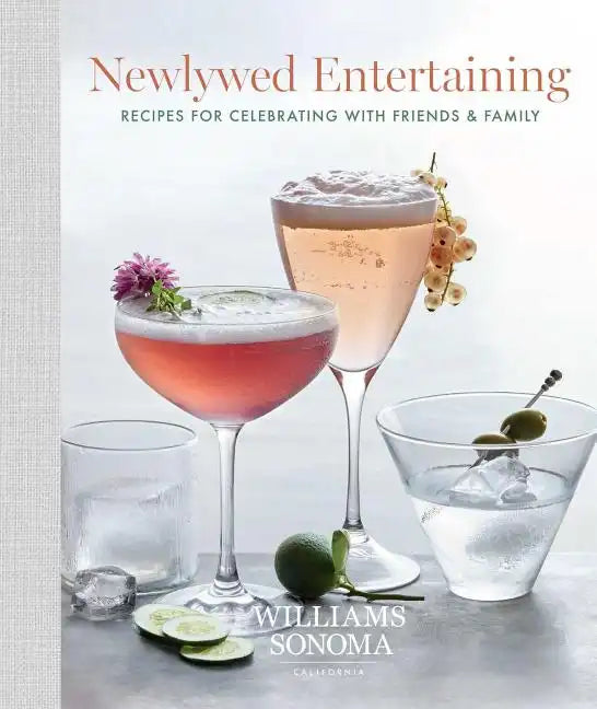 Newlywed Entertaining: Recipes for Celebrating with Friends & Family - Hardcover