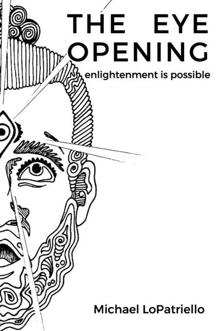 The Eye Opening: enlightenment is possible - Paperback