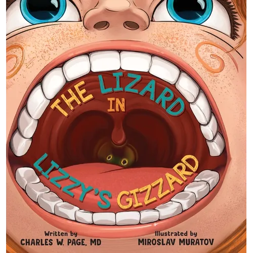 The Lizzard in Lizzy's Gizzard - Hardcover