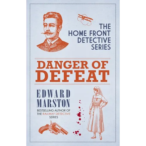 Danger of Defeat: The Compelling Wwi Murder Mystery Series - Paperback