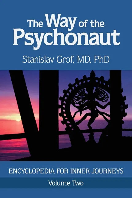 The Way of the Psychonaut Vol. 2: Encyclopedia for Inner Journeys - Paperback