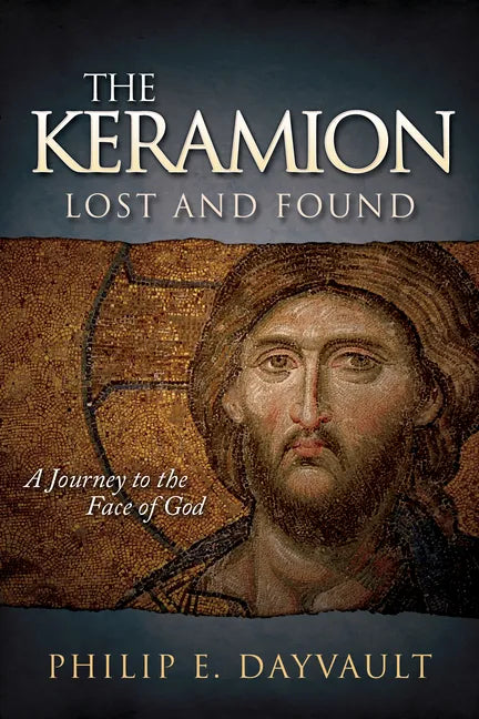 The Keramion, Lost and Found: A Journey to the Face of God - Paperback