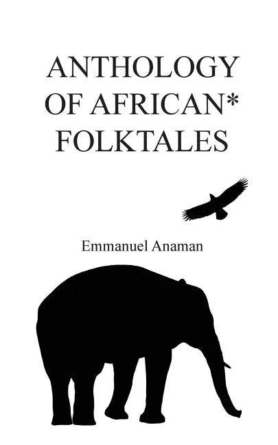 Anthology of African Folktales - Paperback