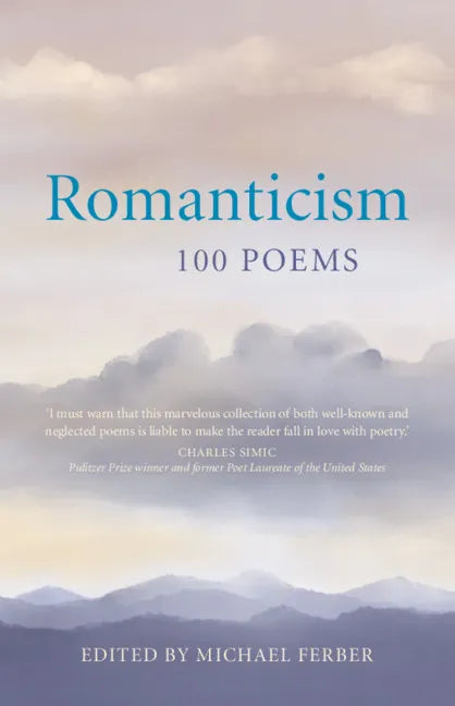Romanticism: 100 Poems - Hardcover