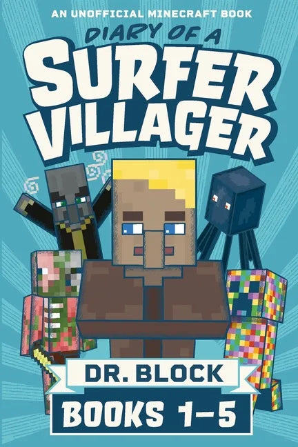 Diary of a Surfer Villager, Books 1-5: (an unofficial Minecraft book) - Paperback