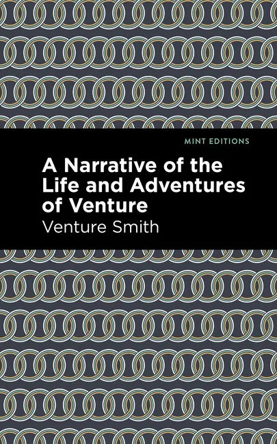 A Narrative of the Life and Adventure of Venture - Paperback
