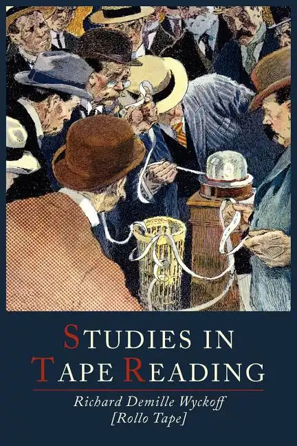 Studies in Tape Reading - Paperback
