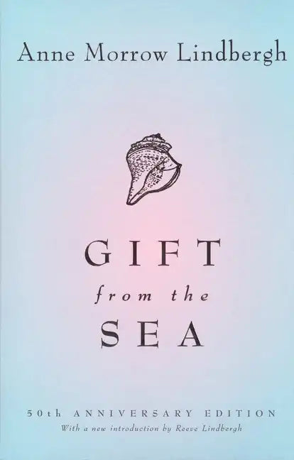 Gift from the Sea: 50th-Anniversary Edition - Paperback