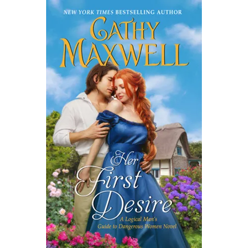 Her First Desire: A Logical Man's Guide to Dangerous Women Novel - Paperback